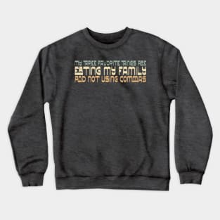 My Favorite Things Crewneck Sweatshirt